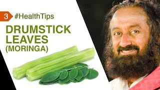 Drumstick Leaves Can Treat All Deficiencies In Your Body | #HealthTipsByGurudev | Health Tip 3