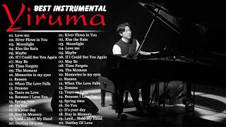 Yiruma Best Piano | River Flows in You,Kiss the Rain,Love me,Maybe,Time Forgets,Reason