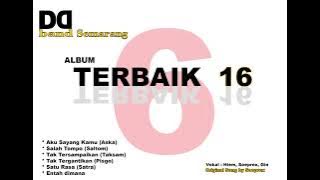 Album Terbaik 16 (Berisi 6 judul lagu) dari DDBand Semarang (Original song by  Soeprexs)