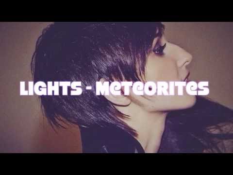 LIGHTS "Meteorites" Lyrics