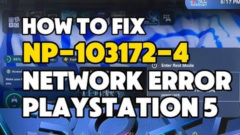 How to fix PS5 Error NP-103172-4 Network connection error
