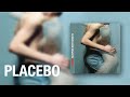 Placebo - Second Sight