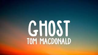 Tom MacDonald - Ghost lyrics