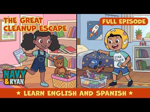 The Great Cleanup Escape | Bilingual Learning & Good Habits | Navy and Ryan 🧹✨