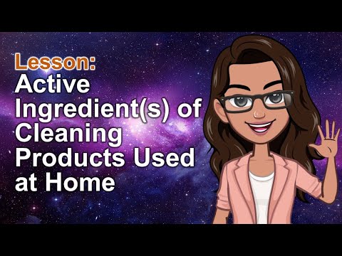 PHYSICAL SCIENCE -  Active Ingredients of Cleaning Products Used at Home