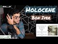 Bon Iver | Holocene | REACTION