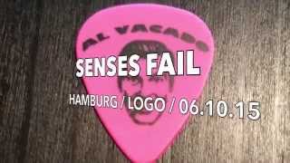 Senses Fail / Live 2015 / Hamburg / Logo / Pull The Thorns From Your Heart / Counterparts