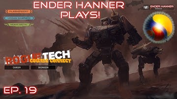 Roguetech Course Correct - Playthrough EP 19