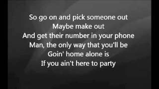Luke Bryan - If You Ain't Here to Party with Lyrics