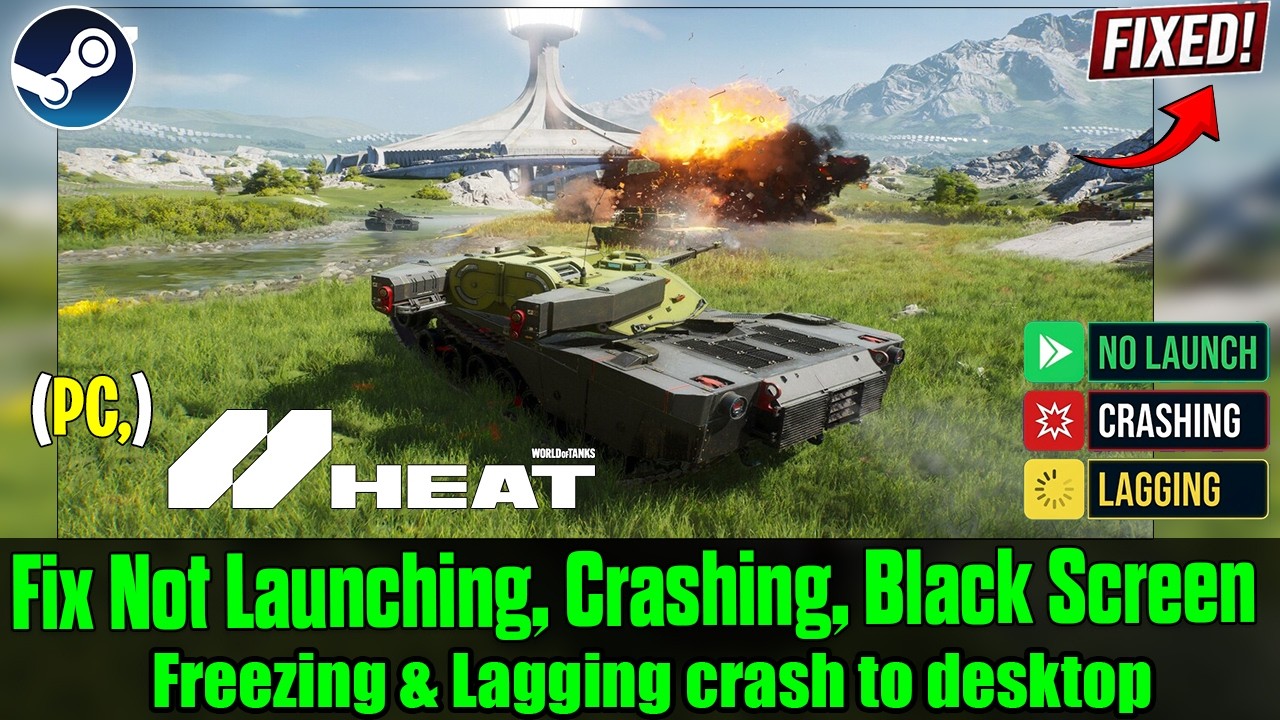 How to Fix World of Tanks: HEAT Crashing, Not Launching & Startup ...