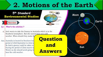 Motions of the Earth | lesson 2 | Question and answers | Environmental Studies | 5th standard