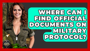 Where Can I Find Official Documents on Military Protocol? - Armed Forces Insider