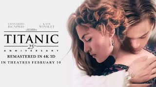 Titanic 25th Years Anniversary || Re-released February 10 2023 || Official Trailer