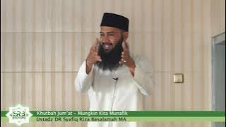 Mungkin Kita Munafik? - Ustadz DR Syafiq Riza Basalamah MA