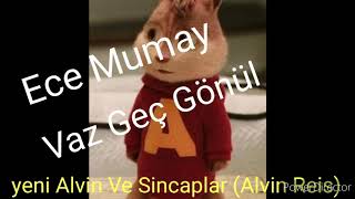 Ece Mumay Vaz Geç Gönül Alvin ve Sincaplar (Alvin Reis) Resimi