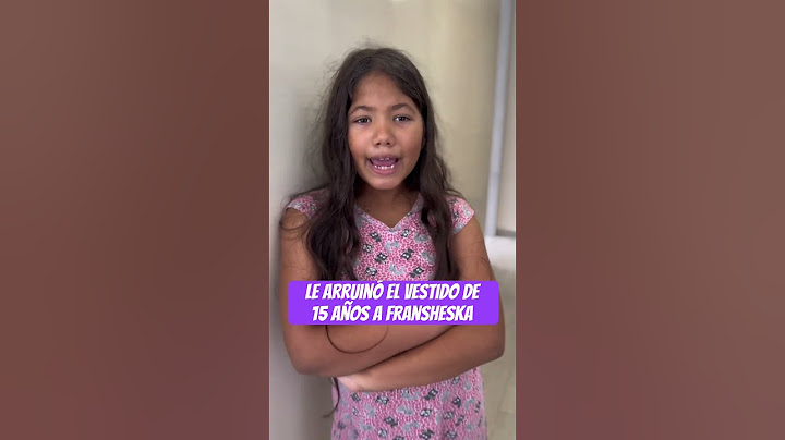 Le arruinó el vestido de 15 años a fransheska