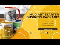 Printing Business Package - Mug Art Starter Printing Package