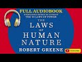 The Laws of Human Nature by Robert Greene | Full Audiobook | Master Psychology, Power & Behavior