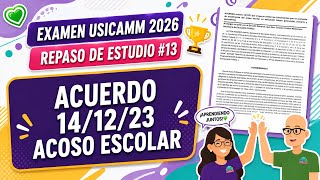 REPASO ESTUDIO Acuerdo 14 12 23 Protocolo Acoso Escolar USICAMM 2026