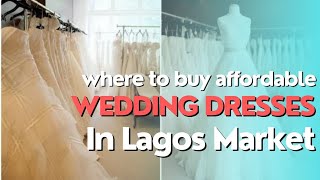 MOST AFFORDABLE WEDDING GOWNS IN LAGOS | How To Start #Wedding Business in Nigeria #Vlogmas Day 4 screenshot 3
