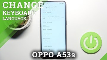 How to Change Keyboard Language on OPPO A53s – Keyboard Dictionary