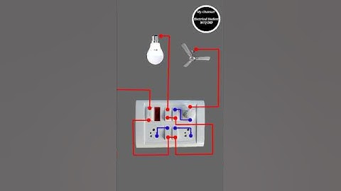4 switch 2 5pin socket 1fan regulator 1 fuse 1 indicator 1 led bulb ka wiring connection kaise kare