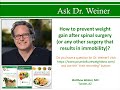 How to prevent weight gain after spinal surgery (or any other surgery that results in immobility)