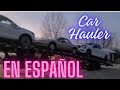 HOTSHOT EN ESPAÑOL / CAR HAULER / CARGANDO CARROS