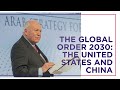 ASF 2019 - The Global Order 2030: The United States and China