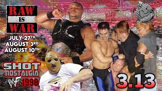 SHOT OF NOSTALGIA #3.13: WWF 1998 | JULY 27th, AUG 3rd & AUG 10th RAW | CHOPPY CHOPPY PEE PEE