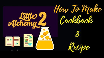 Little Alchemy 2-How to make Cookbook & Recipe Cheats & Hints