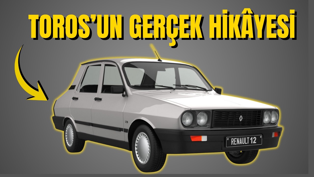 Renault 12’den Toros’a: Türkiye’de 29 Yıllık Efsanenin Gerçek Hikâyesi