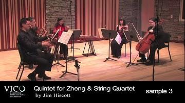 VICO Chamber Ensemble in Concert: Quintet for Zheng & String Quartet by Jim Hiscott (Excerpt)