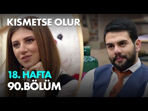 Kısmetse Olur 18. Hafta 90. Bölüm - Full Bölüm