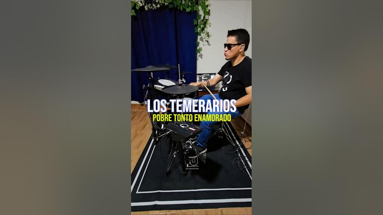 Pobre Tonto Enamorado - Los Temerarios #drums #lostemerarios #bateristasdemexico #viralvideo Pobre Tonto Enamorado - Los Temerarios #drums #lostemerarios #bateristasdemexico #viralvideo