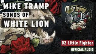 Mike Tramp - Little Fighter (Songs of White Lion - Audio)