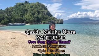 Qasida Maluku Utara (KANTUB NE) Cover Song Nurlily Tasanif