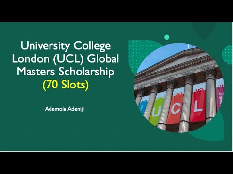 Global Masters Scholarship I UCL I 2022