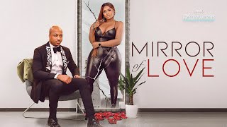 Mirror Of Love ( IK OGBONNA MERCY ISOYIP ) || 2024 Nigerian Nollywood Movies