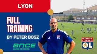 Lyon - full training by Peter Bosz