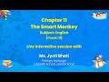 NCERT Chapter 11 The Smart Monkey Subject: English (Grade: II) Live