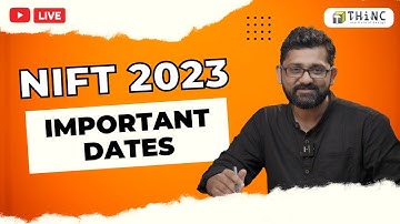 NIFT 2023 IMPORTANT DATES | NIFT 2023 DATES PUBLISHED | NIFT 2023 GAT & CAT | NIFT SITUATION TEST