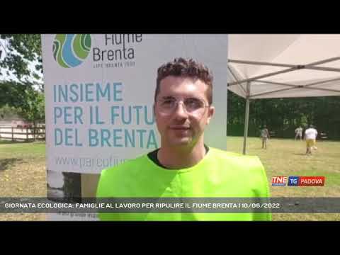 GIORNATA ECOLOGICA: FAMIGLIE AL LAVORO PER RIPULIRE IL FIUME BRENTA | 10/06/2022