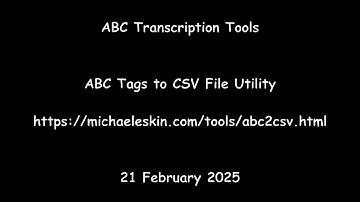 ABC Transcription Tools - ABC Tags to CSV File Utility