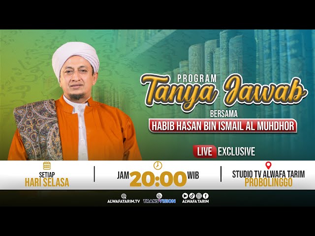 🔴LIVE | TANYA JAWAB - BERSAMA AL HABIB HASAN BIN ISMAIL AL MUHDHOR class=