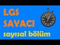 LGS Deneme Sayacı | 2. Oturum (Sayısal Bölüm) | 80 Dakika