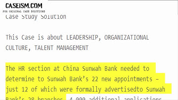 Recruitment at China Sunwah Bank: Guanxi versus Talent Case Study Help - Caseism.com