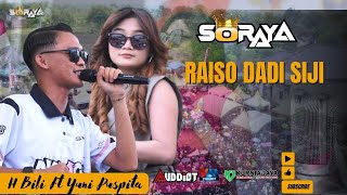 RAISO DADI SIJI H,BIBI FT YUNI PUSPITA :: SORAYA MUSIC :: AUDDICT AUDIO :: VALLENT MULTIMEDIA