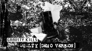 Gravity Kills - Guilty (Original Demo)