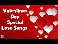 Valentines day Special Super Songs | Love songs | Romantic Jukebox
